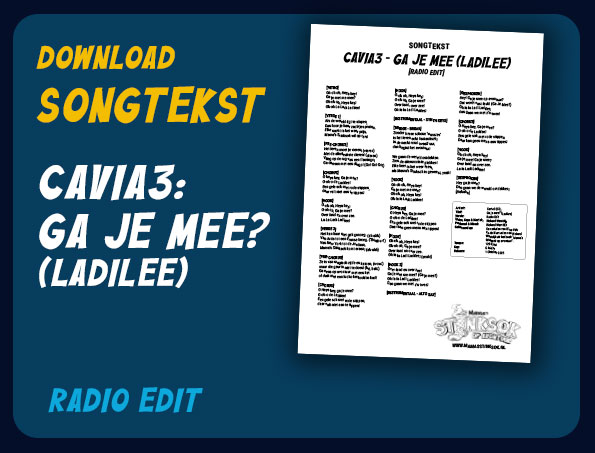 Download Songtekst Radio Edit - C3 - Ga Je Mee? (Ladilee)